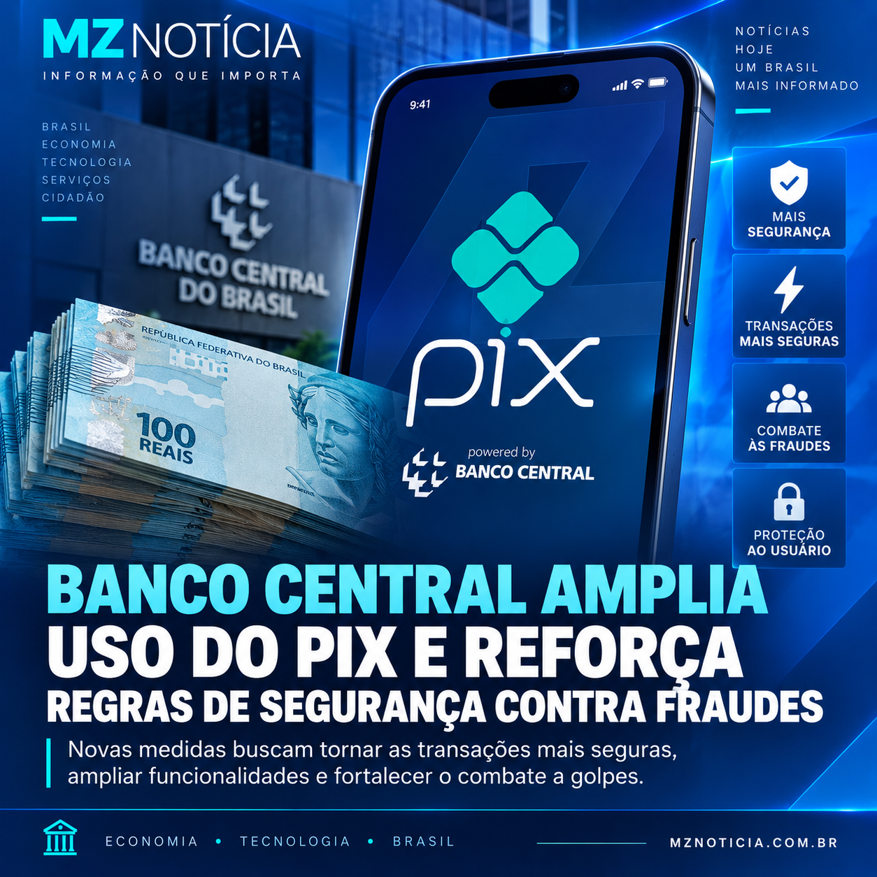 Banco Central amplia uso do Pix e reforça regras de segurança contra fraudes