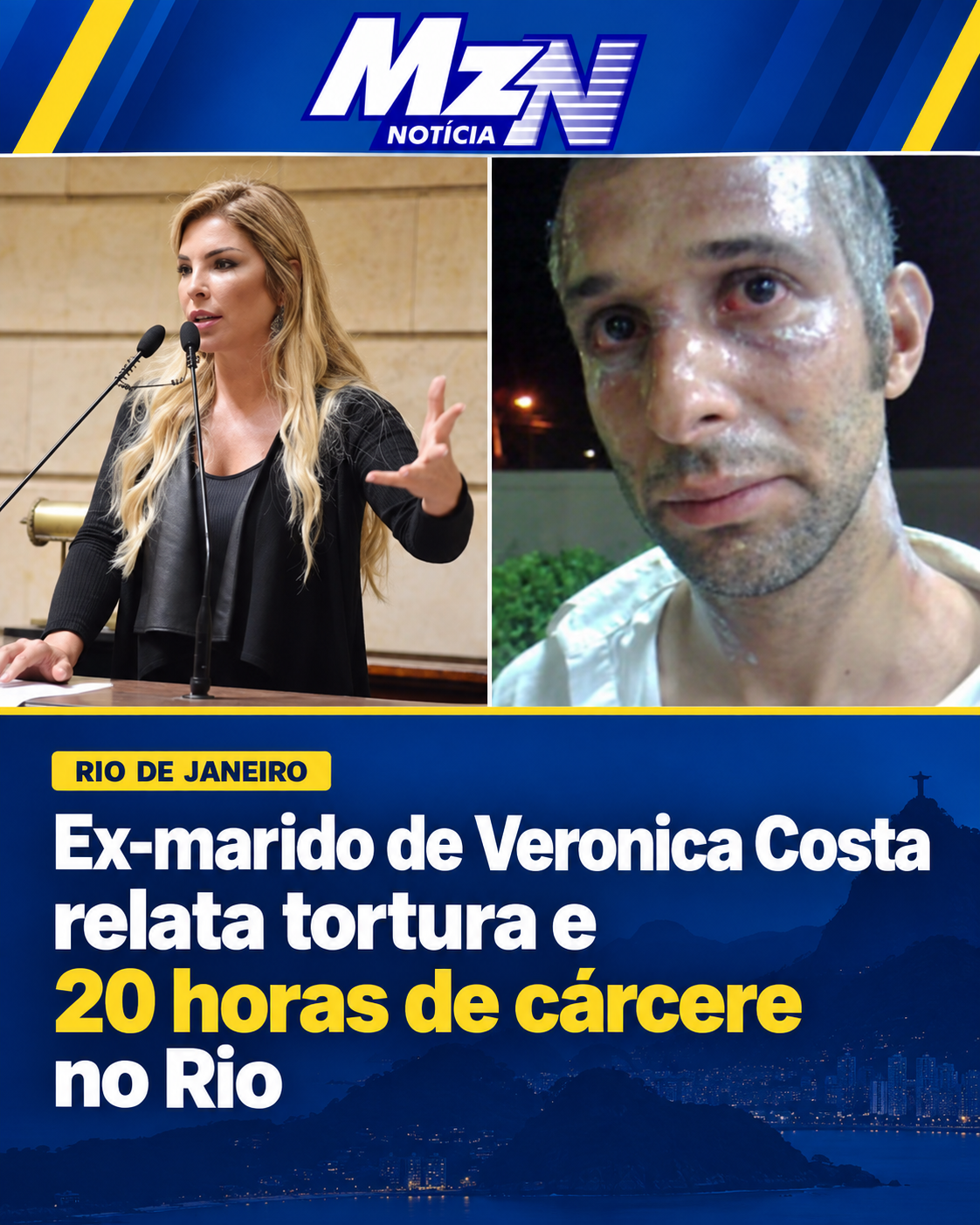 Ex-marido de Veronica Costa relata tortura e 20 horas de cárcere no Rio