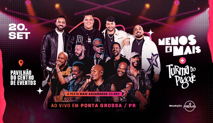 Menos é Mais e Turma do Pagode se apresentam juntos em Ponta Grossa