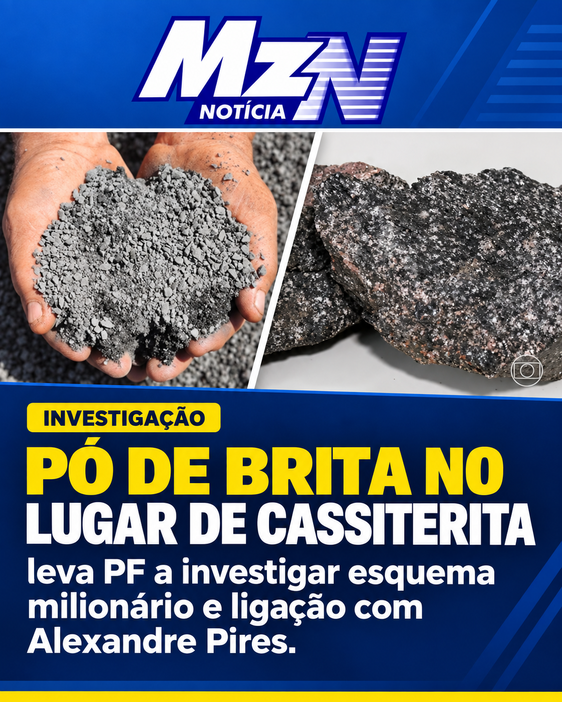 Pó de brita no lugar de cassiterita leva PF a investigar esquema milionário e ligação com Alexandre Pires
