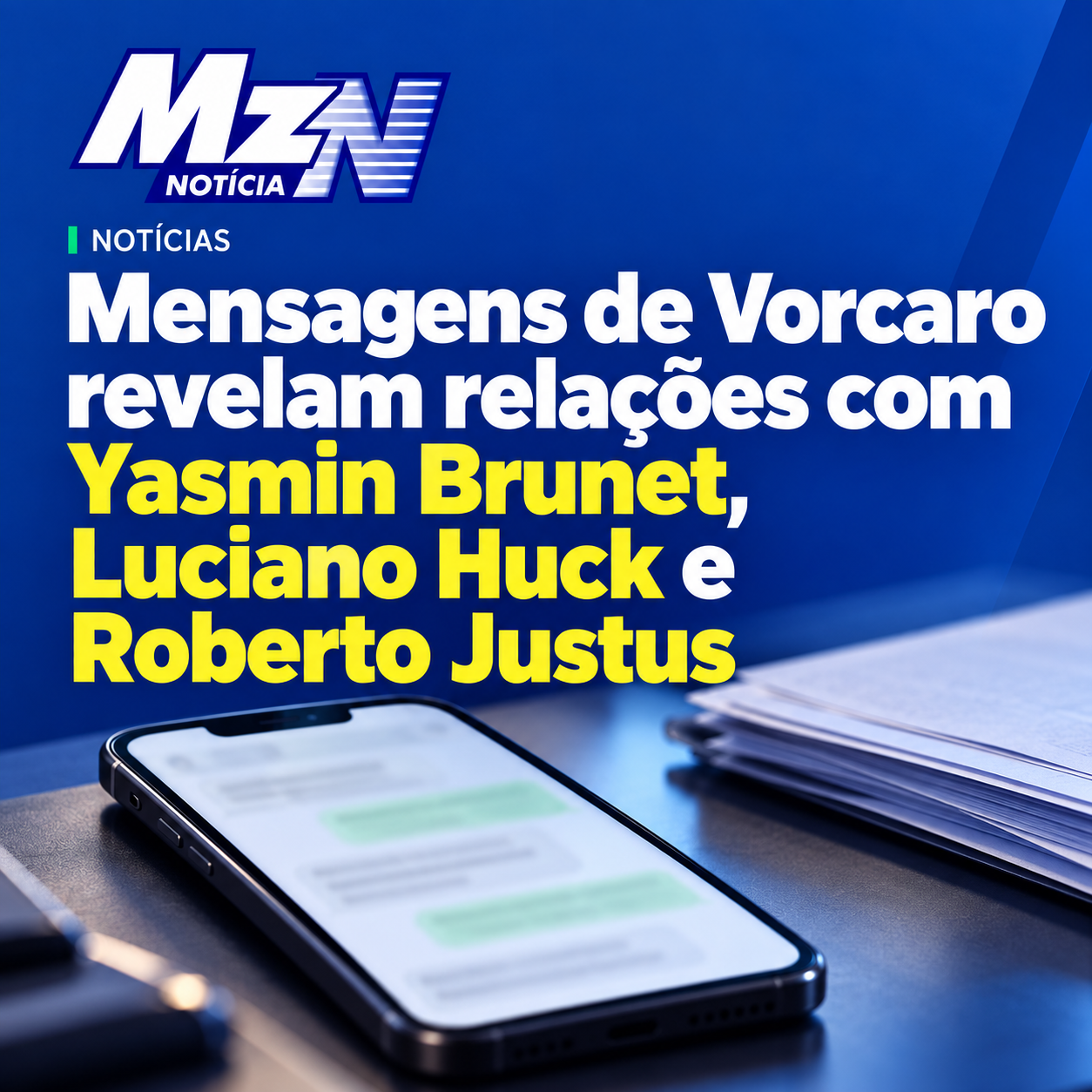 Mensagens de Vorcaro revelam relações com Yasmin Brunet, Luciano Huck e Roberto Justus