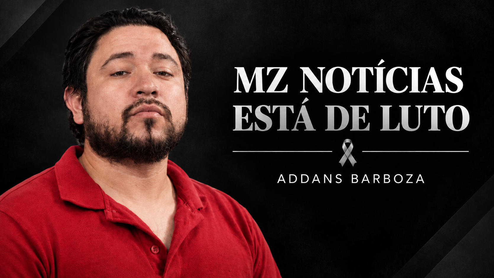 MZ NOTÍCIAS ESTÁ DE LUTO: ADDANS BARBOZA MORRE AOS 40 ANOS EM PONTA GROSSA