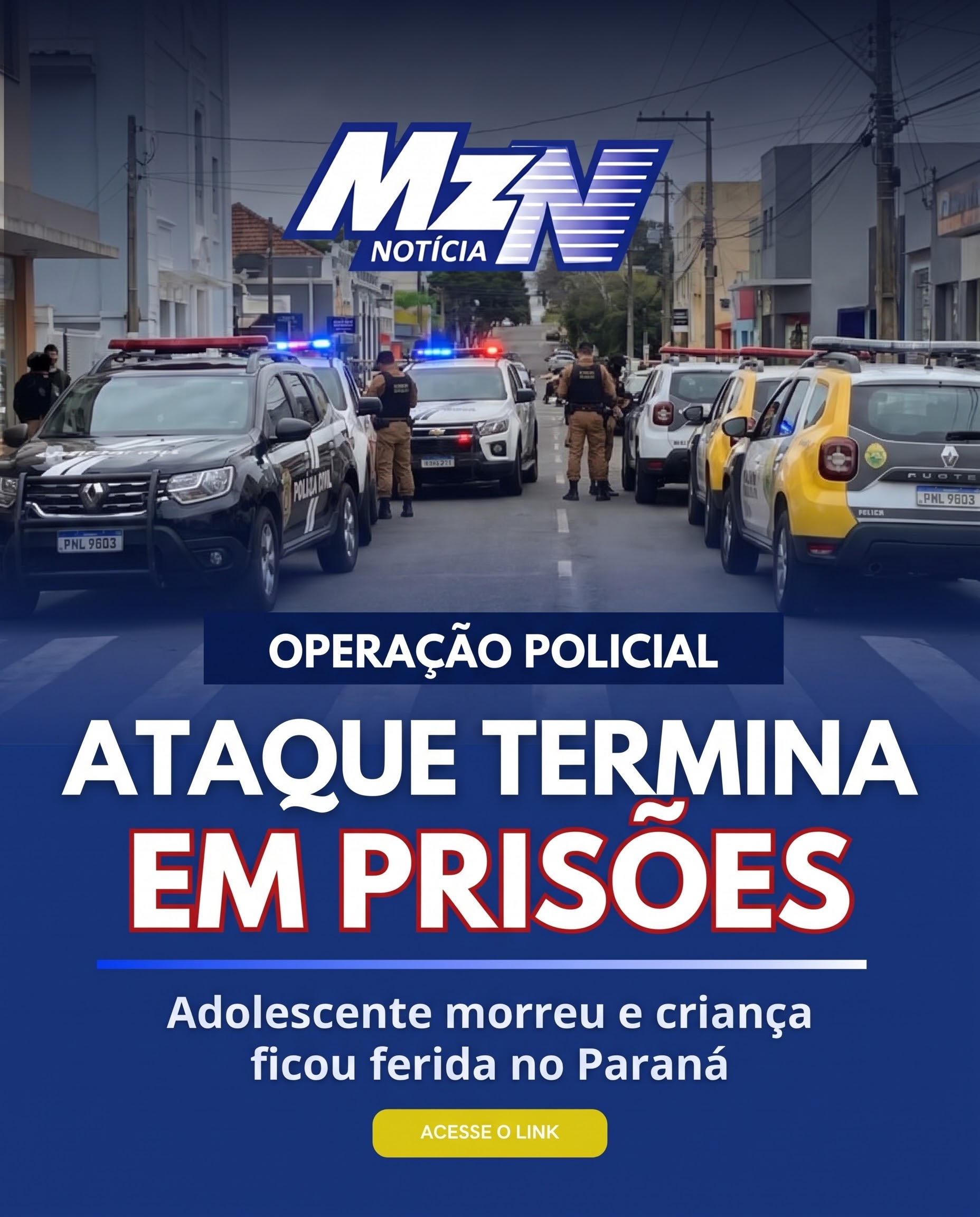 Operação prende suspeitos de ataque que matou adolescente e feriu criança no Paraná