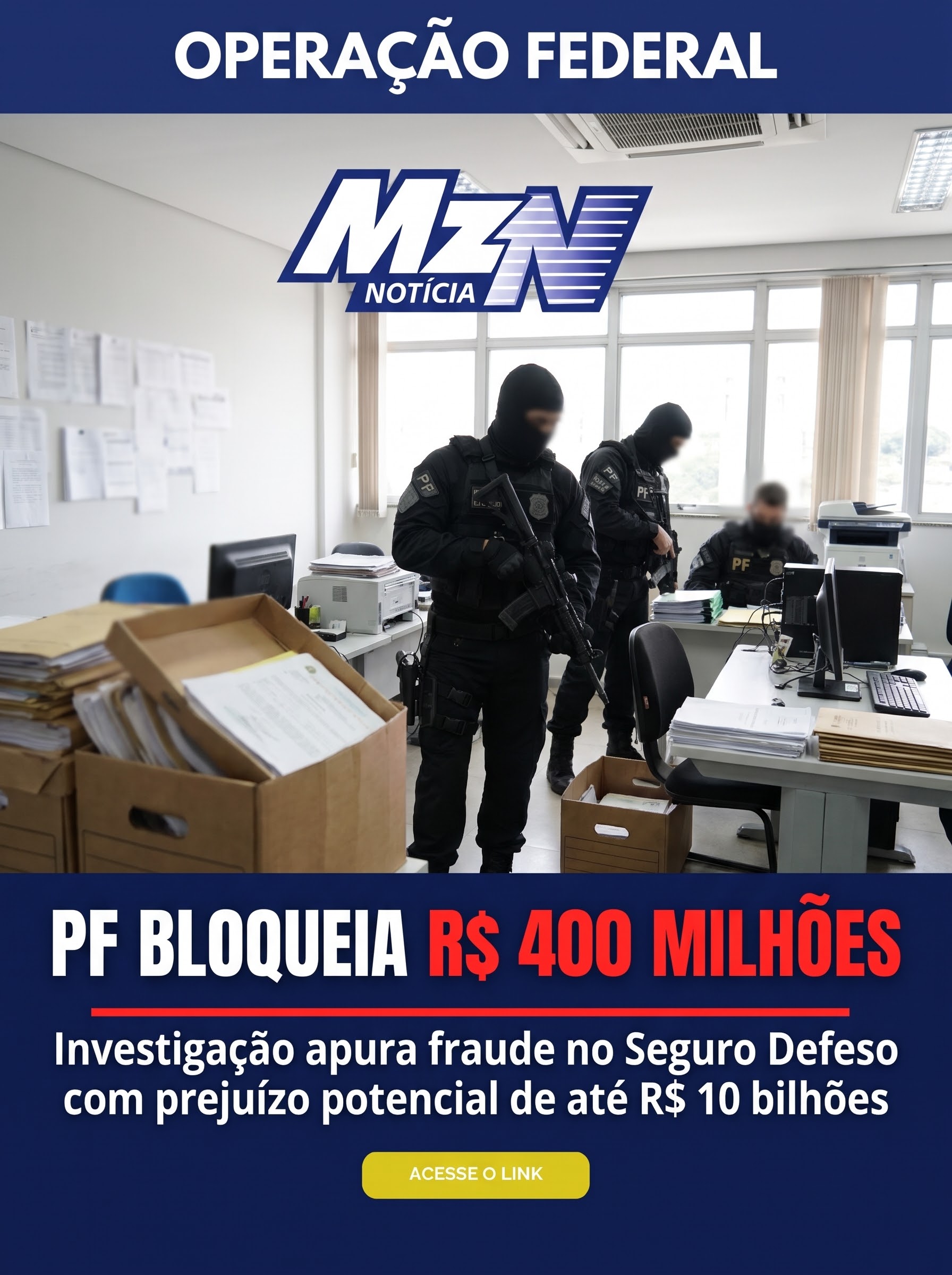 FRAUDE: PF BLOQUEIA R$ 400 MILHÕES EM OPERAÇÃO CONTRA SEGURO DEFESO