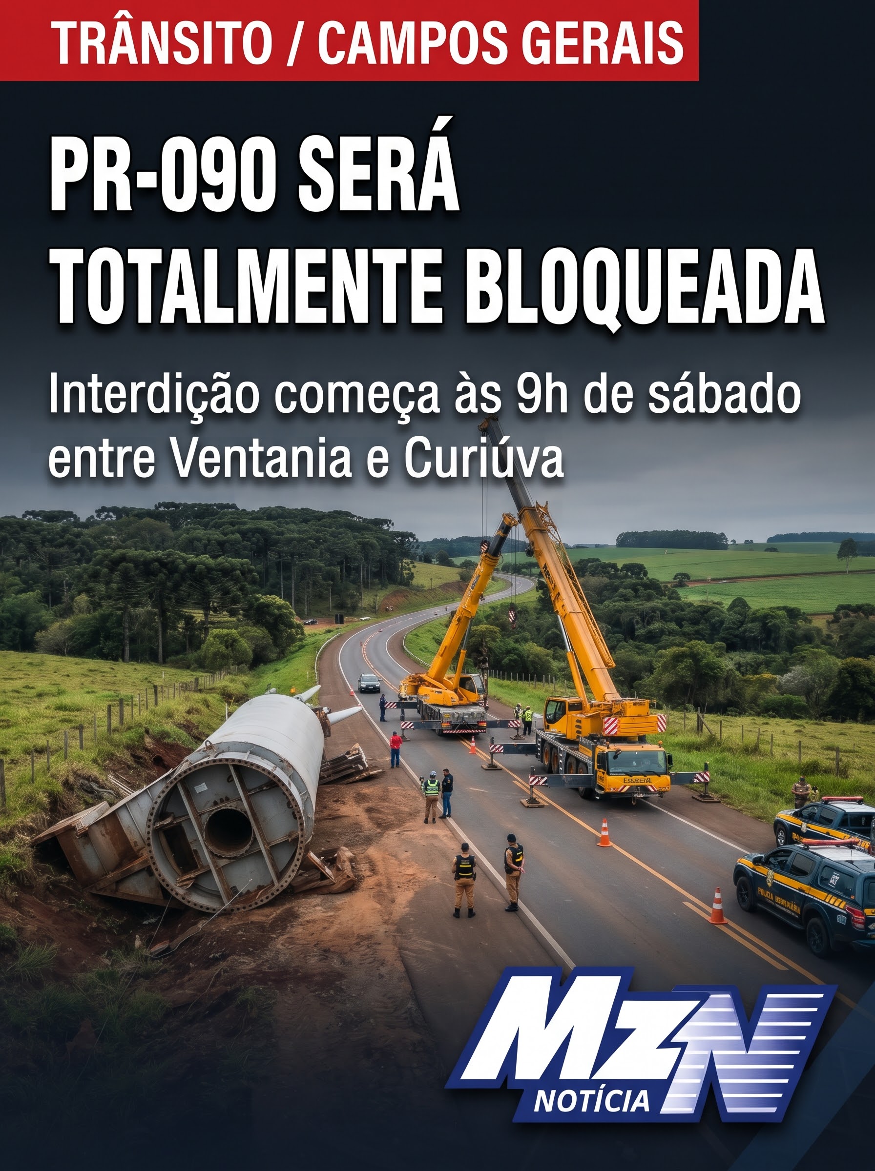 PR-090 será totalmente interditada neste sábado para retirada de carga de grandes dimensões