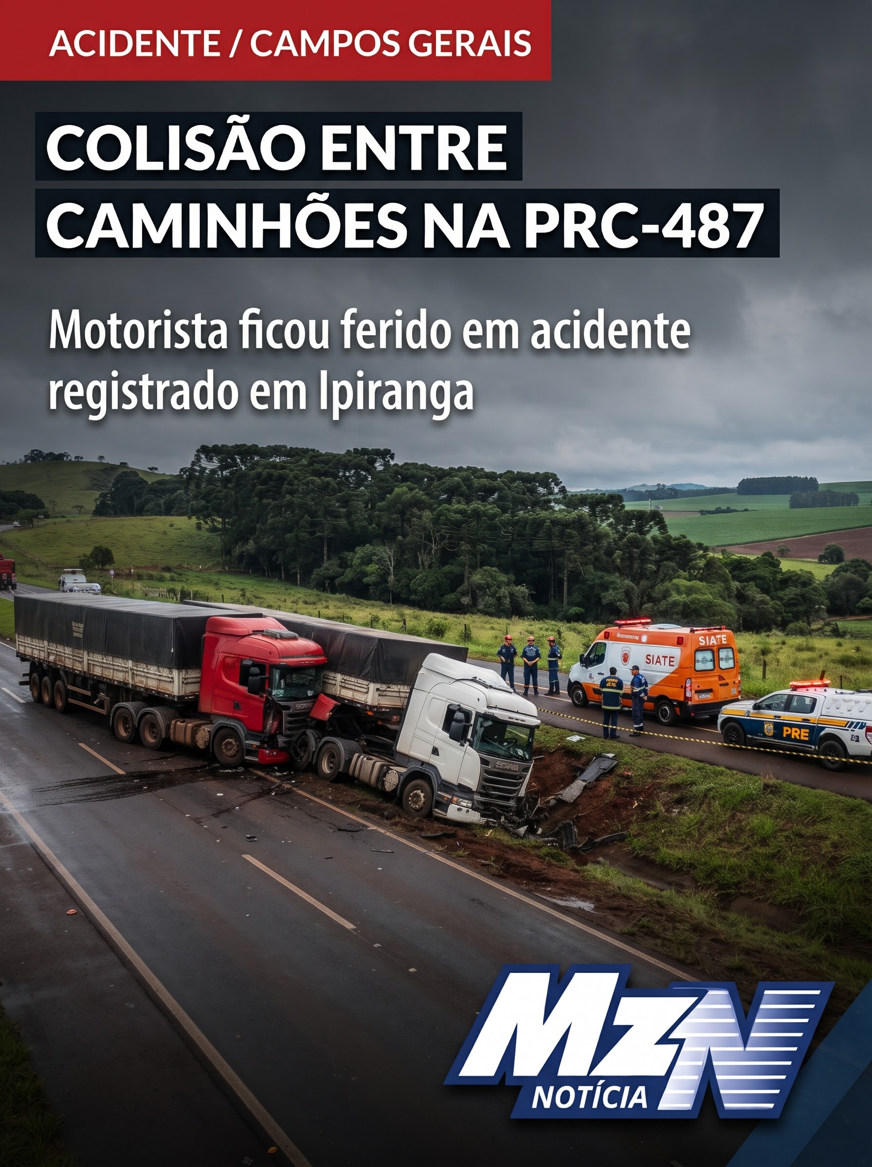 Colisão entre dois caminhões na PRC-487 mobiliza equipes e deixa motorista ferido em Ipiranga