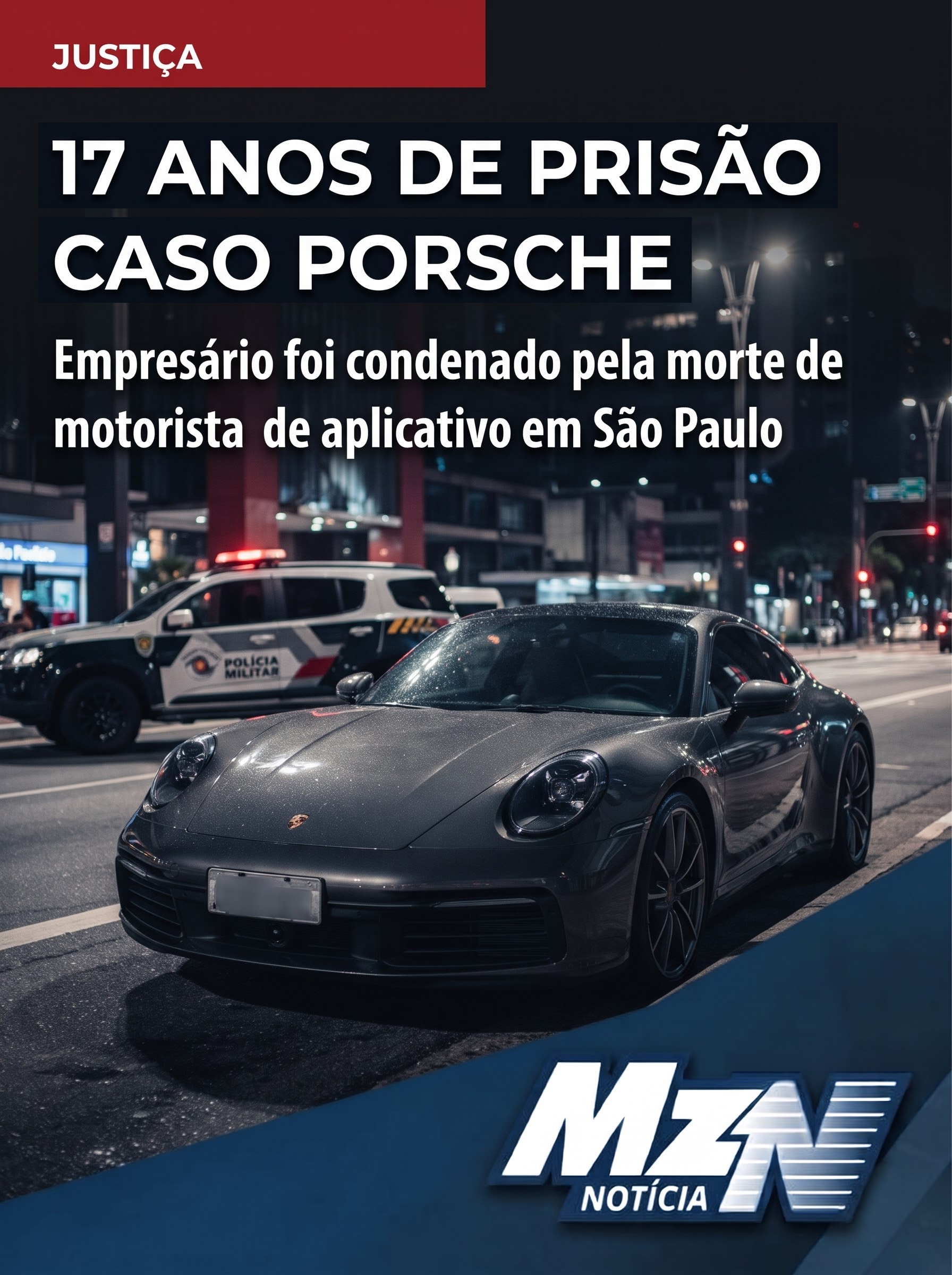 Empresário do Porsche é condenado a 17 anos de prisão por morte de motorista de aplicativo