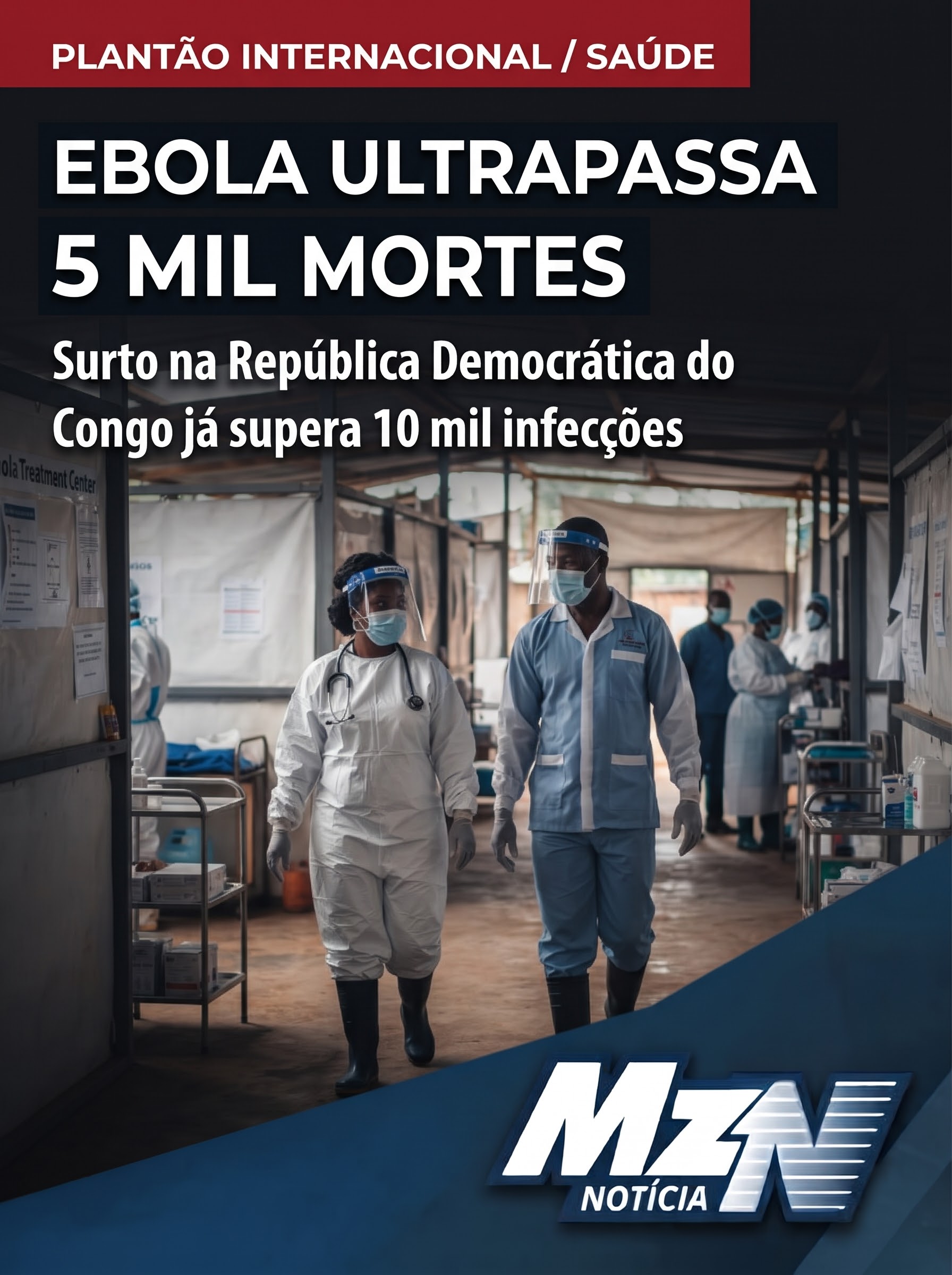 Surto de ebola na África ultrapassa 5 mil mortes e se torna o mais letal da história do Congo